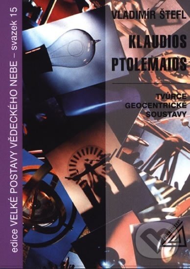 Kniha: Klaudios Ptolemaios (Vladimír Štefl). Spoločnosť Prometheus, 2014 Kniha: Klaudios Ptolemaios (Vladimír Štefl). Spoločnosť Prometheus, 2014