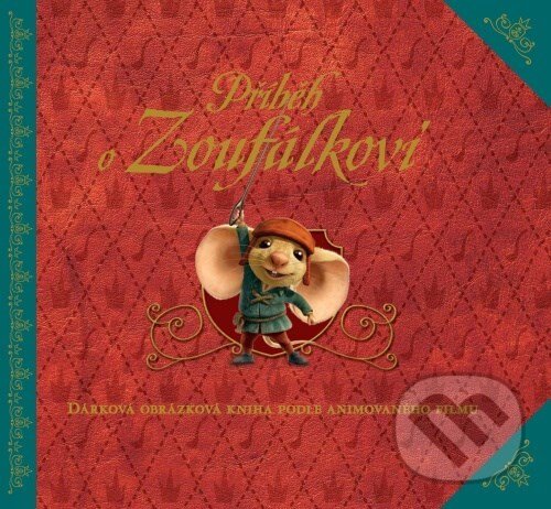 Kniha: Příběh o Zoufálkovi (Kate DiCamillo). Albatros CZ, 2009 Kniha: Příběh o Zoufálkovi (Kate DiCamillo). Albatros CZ, 2009