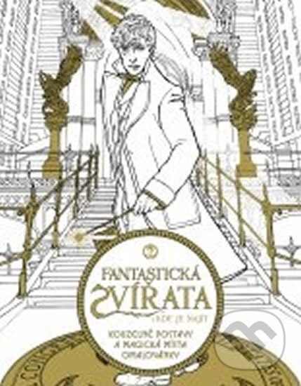 Kniha: Fantastická zvířata a kde je najít (HarperCollins). HarperCollins, 2016 Kniha: Fantastická zvířata a kde je najít (HarperCollins). HarperCollins, 2016