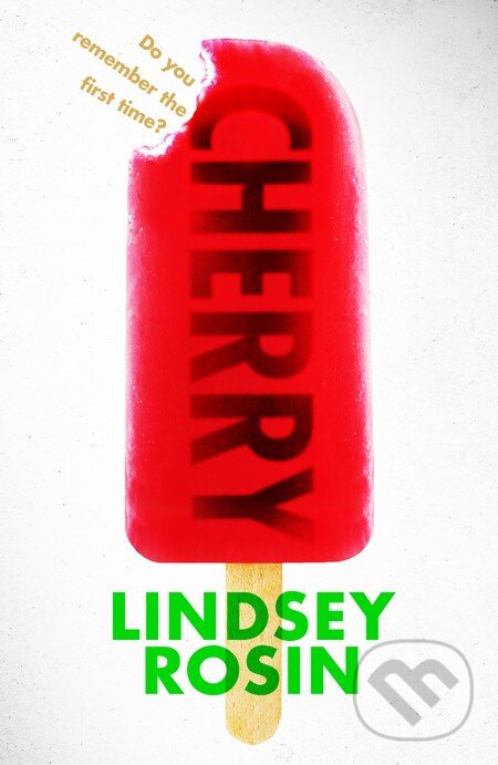 Kniha: Cherry (Lindsey Rosin). Hot Key, 2016 Kniha: Cherry (Lindsey Rosin). Hot Key, 2016