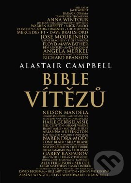 Kniha: Bible vítězů (Alastair Campbell). Grada, 2016 Kniha: Bible vítězů (Alastair Campbell). Grada, 2016