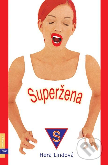 Kniha: Superžena (Hera Lindová a Tereza Janečková). Plus, 2004 Kniha: Superžena (Hera Lindová a Tereza Janečková). Plus, 2004