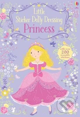 Kniha: Little Sticker Dolly Dressing: Princess (Fiona Watt). Usborne, 2016 Kniha: Little Sticker Dolly Dressing: Princess (Fiona Watt). Usborne, 2016