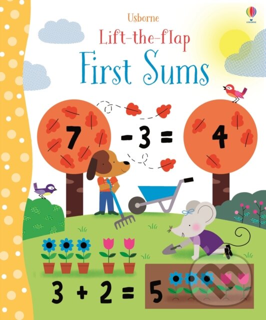 Kniha: Lift-the-Flap First Sums (Felicity Brooks). Usborne, 2016 Kniha: Lift-the-Flap First Sums (Felicity Brooks). Usborne, 2016