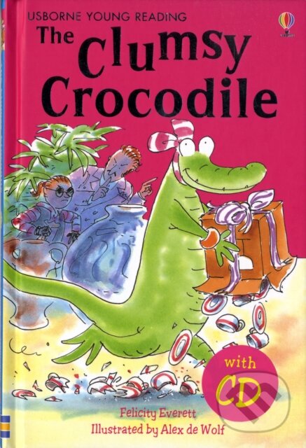 Kniha: The Clumsy Crocodile + CD (Felicity Everett). Usborne, 2007 Kniha: The Clumsy Crocodile + CD (Felicity Everett). Usborne, 2007