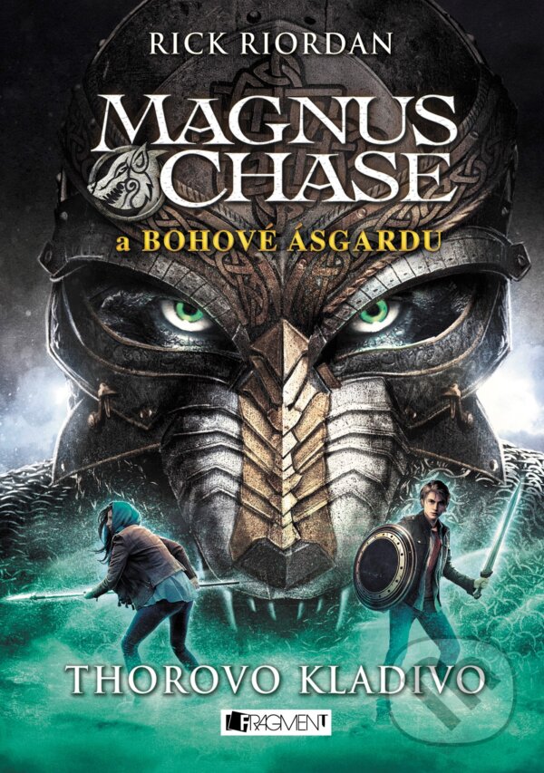 Kniha: Magnus Chase a bohové Ásgardu: Thorovo kladivo (Rick Riordan). Nakladatelství Fragment, 2017 Kniha: Magnus Chase a bohové Ásgardu: Thorovo kladivo (Rick Riordan). Nakladatelství Fragment, 2017