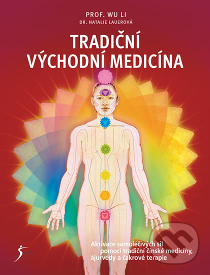 Kniha: Tradiční východní medicína (Natalie Lauer a Wu Li). Esence, 2017 Kniha: Tradiční východní medicína (Natalie Lauer a Wu Li). Esence, 2017