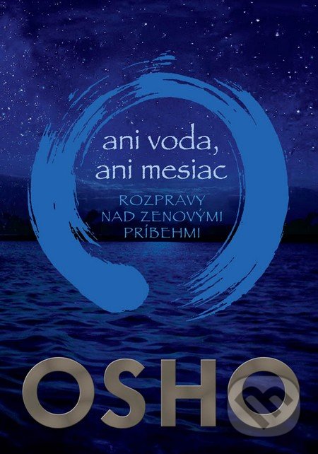 Ani voda, ani mesiac - Osho, Eastone Books, 2016