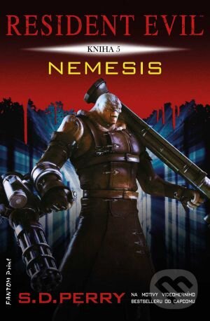 Kniha: Nemesis (S.D. Perry). FANTOM Print, 2016 Kniha: Nemesis (S.D. Perry). FANTOM Print, 2016
