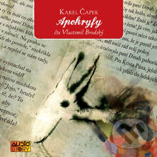 Audiokniha: Apokryfy - výběr (Čapek Karel a Karel Čapek). AudioStory, 2008 Audiokniha: Apokryfy - výběr (Čapek Karel a Karel Čapek). AudioStory, 2008