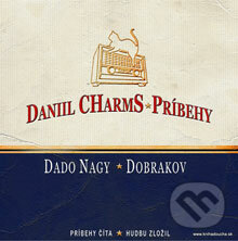 Príbehy - Daniil Charms, Kniha do ucha, 2012