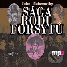 Audiokniha: Sága rodu Forsytů (John Galsworthy). Radioservis, 2012 Audiokniha: Sága rodu Forsytů (John Galsworthy). Radioservis, 2012