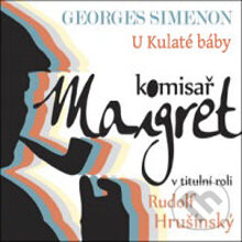 Audiokniha: U Kulaté báby (Georges Simenon). Radioservis, 2012 Audiokniha: U Kulaté báby (Georges Simenon). Radioservis, 2012
