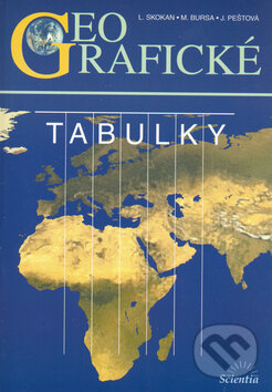 Kniha: Geografické tabulky (Ladislav Skokan). Scientia, 2013 Kniha: Geografické tabulky (Ladislav Skokan). Scientia, 2013