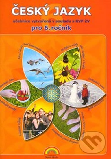 Kniha: Český jazyk 6 (učebnice) (NNS). NNS, 2015 Kniha: Český jazyk 6 (učebnice) (NNS). NNS, 2015