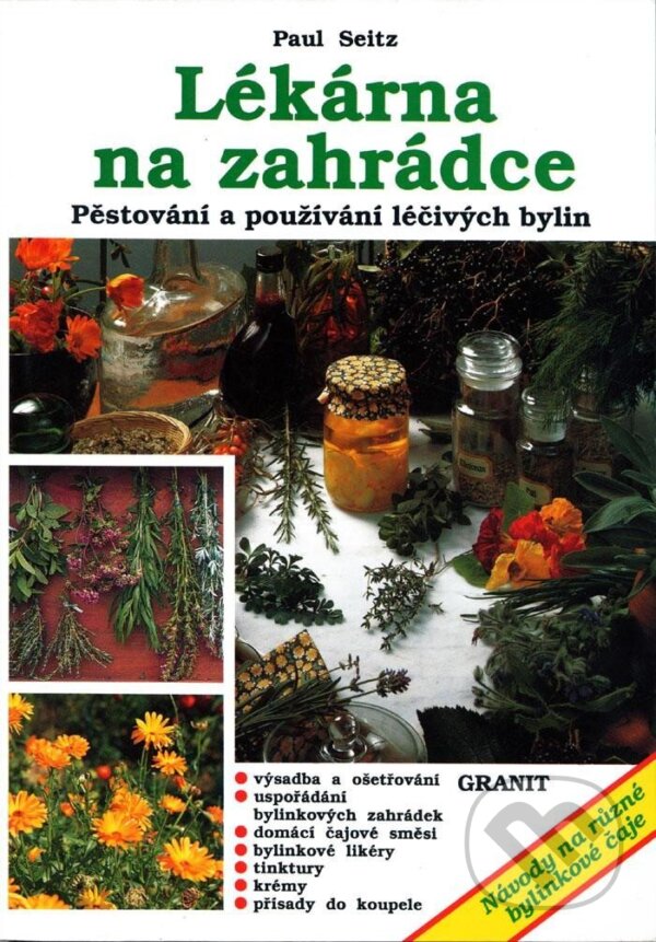 Kniha: Lékárna na zahrádce (Paul Seitz). Granit, 1995 Kniha: Lékárna na zahrádce (Paul Seitz). Granit, 1995