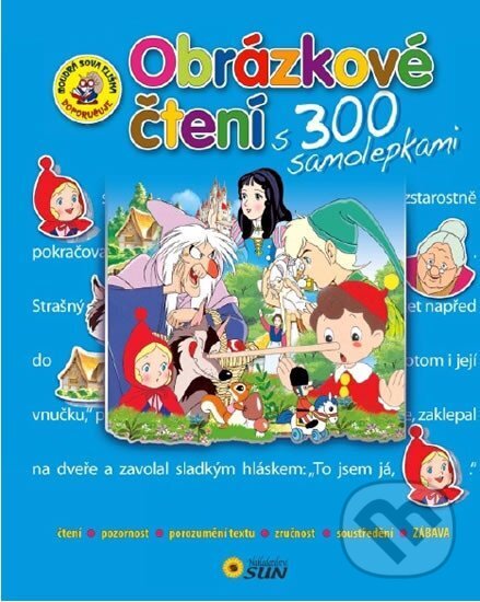Kniha: Obrázkové čtení s 300 samolepkami (SUN). SUN, 2012 Kniha: Obrázkové čtení s 300 samolepkami (SUN). SUN, 2012