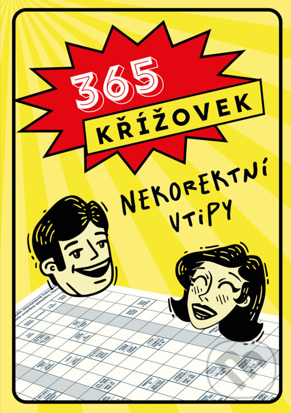 Kniha: 365 křížovek: Nekorektní vtipy (Naše nakladatelství). Naše nakladatelství, 2024 Kniha: 365 křížovek: Nekorektní vtipy (Naše nakladatelství). Naše nakladatelství, 2024