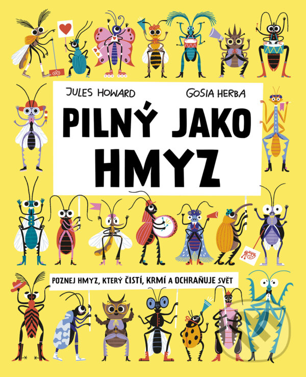 Kniha: Pilný jako hmyz (Jules Howard). Drobek, 2024 Kniha: Pilný jako hmyz (Jules Howard). Drobek, 2024