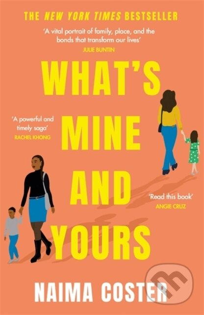 Kniha: Whats Mine & Yours (Naima Coster). Trapeze, 2022 Kniha: Whats Mine & Yours (Naima Coster). Trapeze, 2022