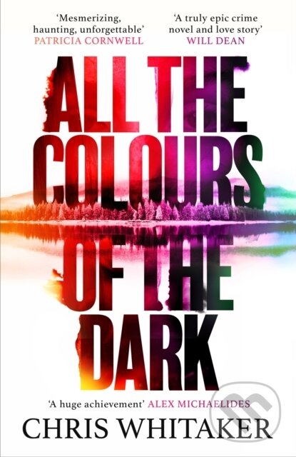 Kniha: All the Colours of the Dark (Chris Whitaker). Orion, 2024 Kniha: All the Colours of the Dark (Chris Whitaker). Orion, 2024