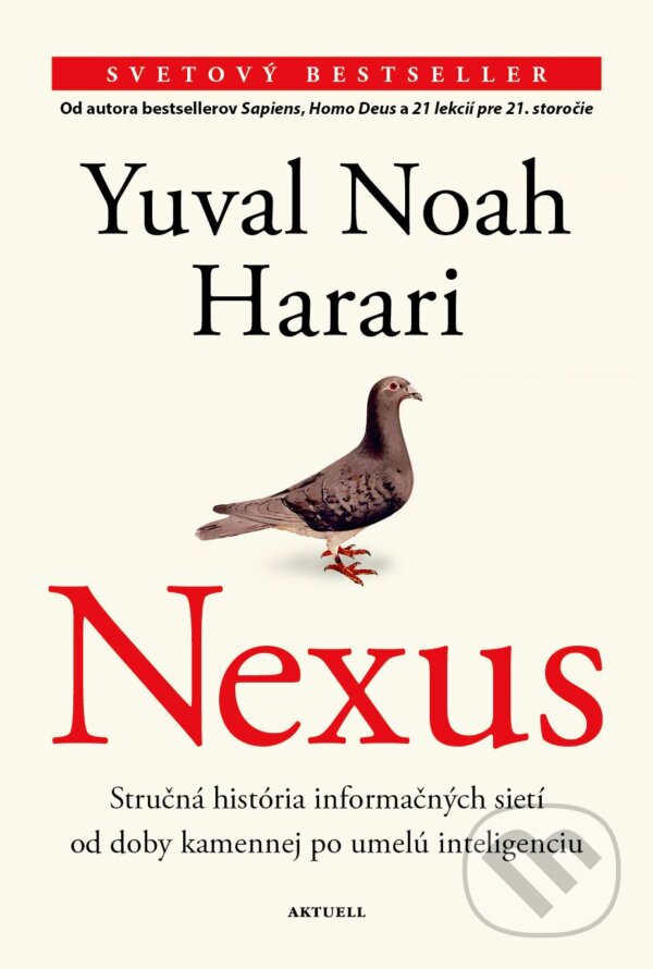 Kniha: Nexus (slovenský jazyk) (Yuval Noah Harari). Aktuell, 2025 Kniha: Nexus (slovenský jazyk) (Yuval Noah Harari). Aktuell, 2025