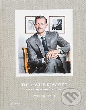 Kniha: The Savile Row Suit (gestalten). Gestalten Verlag, 2024 Kniha: The Savile Row Suit (gestalten). Gestalten Verlag, 2024