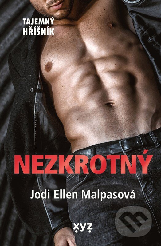 Kniha: Nezkrotný (Jodi Ellen Malpas). XYZ, 2024 Kniha: Nezkrotný (Jodi Ellen Malpas). XYZ, 2024