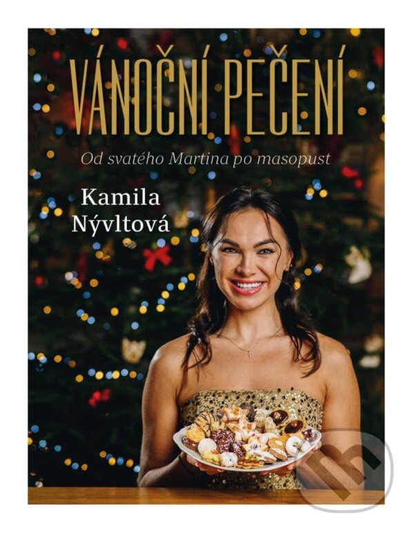 Kniha: Vánoční pečení (Kamila Nývltová). Esence, 2024 Kniha: Vánoční pečení (Kamila Nývltová). Esence, 2024
