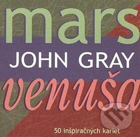 Mars Venuša (John Grey). Synergie, 2008 Mars Venuša (John Grey). Synergie, 2008