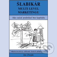 Audiokniha: Šlabikár Multi Level Marketingu (Ján Zbojek). Akadémia FG, 2013 Audiokniha: Šlabikár Multi Level Marketingu (Ján Zbojek). Akadémia FG, 2013