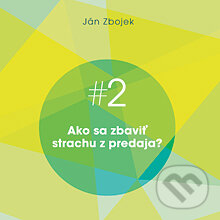 Audiokniha: Ako sa zbaviť strachu z predaja? (Ján Zbojek). Akadémia FG, 2013 Audiokniha: Ako sa zbaviť strachu z predaja? (Ján Zbojek). Akadémia FG, 2013