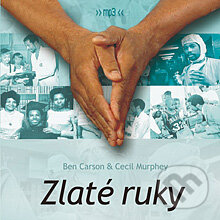 Audiokniha: Zlaté ruky (Ben Carson a Cecil Murphey). Štúdio Nádej, 2013 Audiokniha: Zlaté ruky (Ben Carson a Cecil Murphey). Štúdio Nádej, 2013