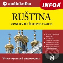 Audiokniha: Ruština - cestovní konverzace (Rôzni Autori). INFOA, 2013 Audiokniha: Ruština - cestovní konverzace (Rôzni Autori). INFOA, 2013