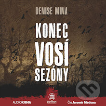 Audiokniha: Konec vosí sezóny (Denise Mina). Panteon, 2013 Audiokniha: Konec vosí sezóny (Denise Mina). Panteon, 2013