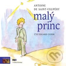 Audiokniha: Malý princ (Antoine de Saint-Exupéry). AudioStory, 2013 Audiokniha: Malý princ (Antoine de Saint-Exupéry). AudioStory, 2013