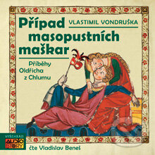 Audiokniha: Případ masopustních maškar (Vlastimil Vondruška). AudioStory, 2013 Audiokniha: Případ masopustních maškar (Vlastimil Vondruška). AudioStory, 2013