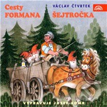 Audiokniha: Cesty formana Šejtročka (Tomáš Vondrovic a Václav Čtvrtek). Supraphon, 2013 Audiokniha: Cesty formana Šejtročka (Tomáš Vondrovic a Václav Čtvrtek). Supraphon, 2013