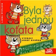 Audiokniha: Byla jednou koťata (Ljuba Štíplová). Supraphon, 2013 Audiokniha: Byla jednou koťata (Ljuba Štíplová). Supraphon, 2013