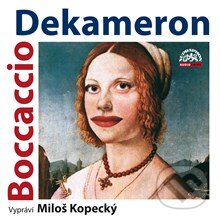 Audiokniha: Dekameron. Tři příběhy ze sta (Giovanni Boccaccio). Supraphon, 2013 Audiokniha: Dekameron. Tři příběhy ze sta (Giovanni Boccaccio). Supraphon, 2013