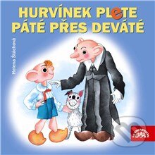 Audiokniha: Hurvínek plete páté přes deváté (Helena Štáchová). Supraphon, 2013 Audiokniha: Hurvínek plete páté přes deváté (Helena Štáchová). Supraphon, 2013