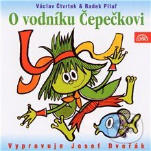 Audiokniha: O vodníku Čepečkovi (Václav Čtvrtek). Supraphon, 2013 Audiokniha: O vodníku Čepečkovi (Václav Čtvrtek). Supraphon, 2013