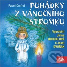 Audiokniha: Pohádky z vánočního stromku (Pavel Cmíral). Supraphon, 2013 Audiokniha: Pohádky z vánočního stromku (Pavel Cmíral). Supraphon, 2013