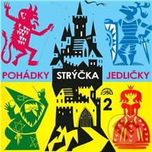 Audiokniha: Pohádky strýčka Jedličky 2. (Antonín Jedlička). Supraphon, 2013 Audiokniha: Pohádky strýčka Jedličky 2. (Antonín Jedlička). Supraphon, 2013