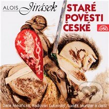 Audiokniha: Staré pověsti české (Alois Jirásek a Jiří Kutina). Supraphon, 2013 Audiokniha: Staré pověsti české (Alois Jirásek a Jiří Kutina). Supraphon, 2013