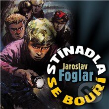 Audiokniha: Stínadla se bouří (Jaroslav Foglar). Supraphon, 2013 Audiokniha: Stínadla se bouří (Jaroslav Foglar). Supraphon, 2013
