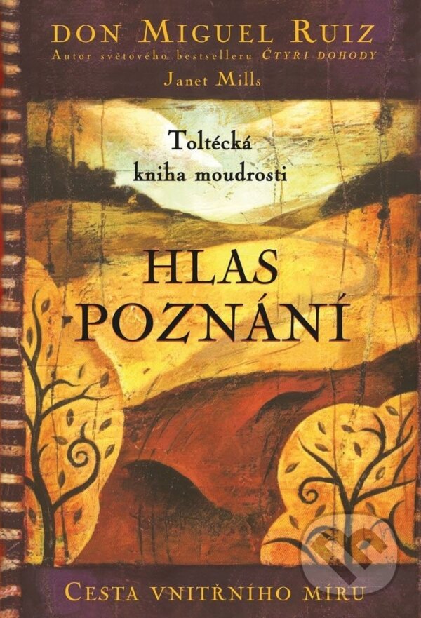 E-kniha: Hlas poznání (Don Miguel Ruiz). Pragma, 2023 E-kniha: Hlas poznání (Don Miguel Ruiz). Pragma, 2023