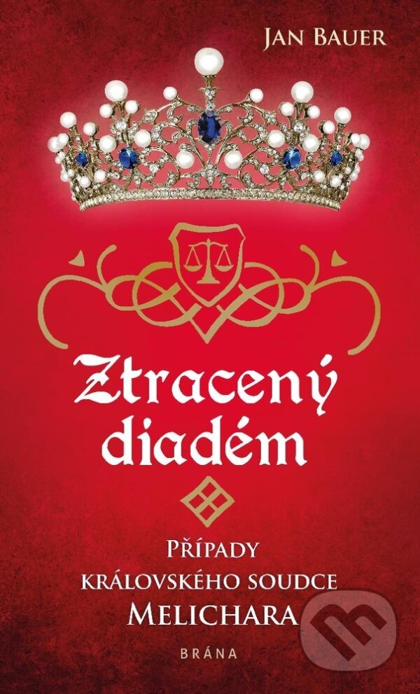 E-kniha: Ztracený diadém (Jan Bauer). Brána, 2023 E-kniha: Ztracený diadém (Jan Bauer). Brána, 2023