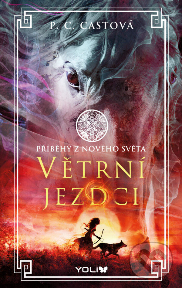 E-kniha: Větrní jezdci (P.C. Cast). YOLi CZ, 2023 E-kniha: Větrní jezdci (P.C. Cast). YOLi CZ, 2023