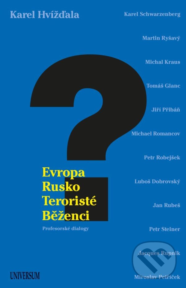 E-kniha: Evropa, Rusko, teroristé a běženci (Karel Hvížďala). X Nakladatelství Universum, 2022 E-kniha: Evropa, Rusko, teroristé a běženci (Karel Hvížďala). X Nakladatelství Universum, 2022